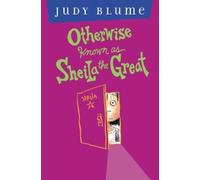Judy Blume Otherwise Known as Sheila the Great (Copertina rigida)