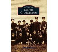 Judy Bowen Romano South Charleston (Tascabile) Images of America