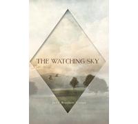 Judy Brackett Crowe The Watching Sky (Tascabile)