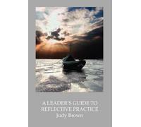 Judy Brown A Leader's Guide to Reflective Practice (Tascabile)