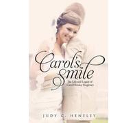 Judy C Hensley Carol's Smile (Tascabile)