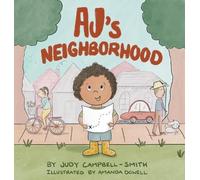 Judy Campbell-Smith AJ's Neighborhood (Copertina rigida)