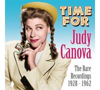 Judy Canova Time for Judy Canova: The Rare Recordings 1928-1962 (CD) Album