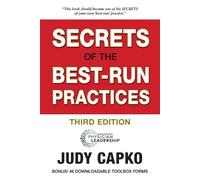 Judy Capko Secrets of the Best-Run Practices, 3rd Edition (Tascabile)