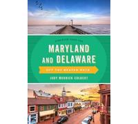 Judy Colbert Maryland and Delaware Off the Beaten Path® (Tascabile)