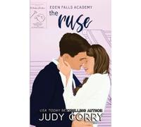 Judy Corry The Ruse (Tascabile) Eden Falls Academy