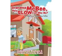 Judy Danko Bash Grandma McBee, How Slow Can She Be? The Adve (Copertina rigida)