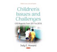 Judy E Howard Children's Issues and Challenges (Tascabile)
