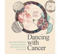 Judy Erel Dancing with Cancer (Tascabile)