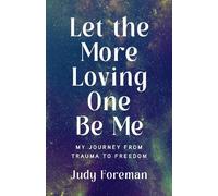 Judy Foreman Let the More Loving One Be Me (Tascabile)