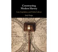 Judy Fudge Constructing Modern Slavery (Copertina rigida)