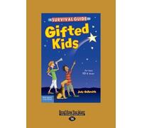 Judy Galbraith and Meg Bratsch The Survival Guide for Gifted Kids (Tascabile)