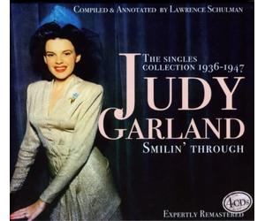 Judy Garland - Smilin' Through: The Singles Collection 1936 - 1947