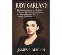 Judy Garland: The Inspiring Journey of a Brilliant Performer Who Battled Inner Storms Yet Rose to Become a Voice of Hope for Generations