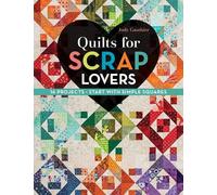 Judy Gauthier Quilts for Scrap Lovers (Tascabile)