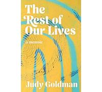 Judy Goldman The Rest of Our Lives (Tascabile)