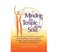 Judy Greenfield Tamar Frankiel Judy Green Minding the Temple of the (Tascabile)