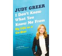 Judy Greer I Don't Know What You Know Me From (Tascabile)