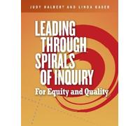 Judy Halbert Linda Kaser Leading Through Spirals of Inquiry (Tascabile)