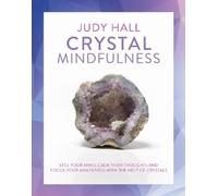 Judy Hall Crystal Mindfulness (Tascabile)