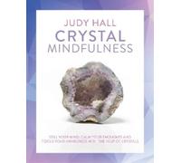 Judy Hall Crystal Mindfulness (Tascabile)