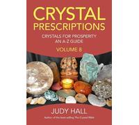 Judy Hall Crystal Prescriptions volume 8 (Tascabile)