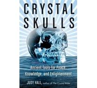 Judy Hall Crystal Skulls (Tascabile)