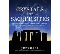 Judy Hall Crystals and Sacred Sites (Tascabile)
