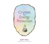 Judy Hall Crystals for Energy Protection (Tascabile)