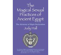 Judy Hall Magical Sexual Practices of Ancient Egypt, The (Tascabile)