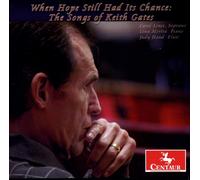 Carol Lines When Hope Still Had Its Chance: The Songs of Keith Gates (CD)