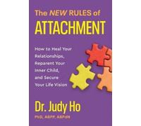 Judy Ho Dr Judy Ho The New Rules of Attachment (Tascabile)