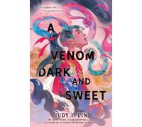 Judy I Lin A Venom Dark and Sweet (Copertina rigida) Book of Tea