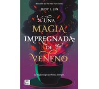 Judy I Lin Veneno 1. Una Magia Impregnada de Veneno (Tascabile)