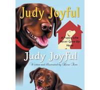 Judy Joyful: A Puppy who Never Gave Up Hope