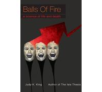 Judy Kay King Balls of Fire (Tascabile)
