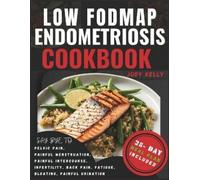 Judy Kelly Low FODMAP Endometriosis Cookbook (Tascabile)