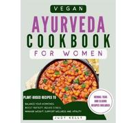 Judy Kelly Vegan Ayurveda Cookbook for Women (Tascabile)