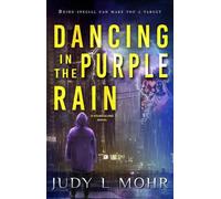 Judy L Mohr Dancing in the Purple Rain (Tascabile)