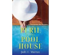 Judy L Murray Peril in the Pool House (Tascabile) Chesapeake Bay Mystery