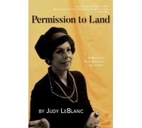 Judy LeBlanc Permission to Land (Tascabile)