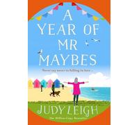 Judy Leigh A Year of Mr Maybes (Tascabile)