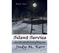 Judy M Kerr Silent Service (Tascabile) MC McCall Suspense