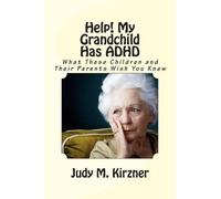 Judy M Kirzner Help My Grandchild Has ADHD (Tascabile)