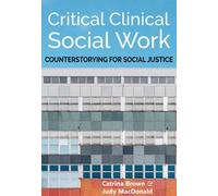 Judy MacDonald Critical Clinical Social Work (Tascabile)