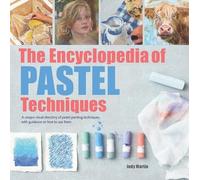 Judy Martin The Encyclopedia of Pastel Techniques (Tascabile)