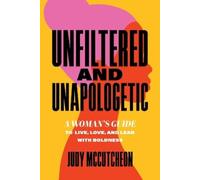 Judy McCutcheon Unfiltered and Unapologetic (Tascabile)