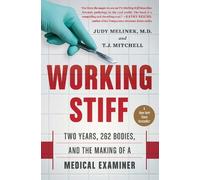 Judy Melinek T.J. Mitchell Working Stiff (Tascabile)