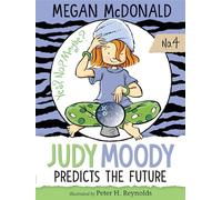Judy Moody Predicts the Future: 4