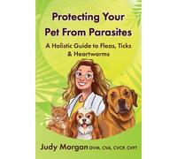 Judy Morgan Protecting Your Pets from Parasites (Tascabile)
